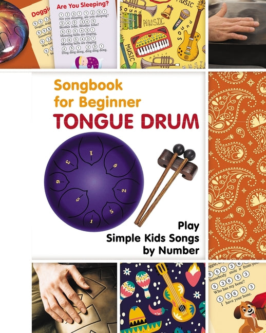 Tongue Drum Songbook for Beginner: Play Simple Kids Songs by Number - Paperback by Books by splitShops