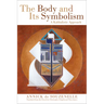 The Body and Its Symbolism: A Kabbalistic Approach