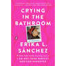Crying in the Bathroom: A Memoir