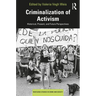 Criminalization of Activism: Historical, Present and Future Perspectives