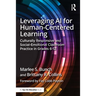 Leveraging AI for Human-Centered Learning: Culturally Responsive and Social-Emotional Classroom Practice in Grades 6-12