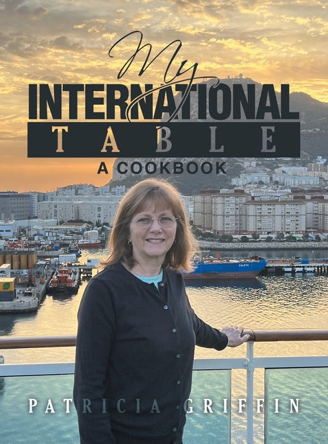 My International Table: A Cookbook - Hardcover by Books by splitShops