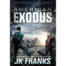 American Exodus: Catalyst Book 3