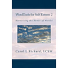 WordTools for Self Esteem 2: Harnessing the Power of Words!