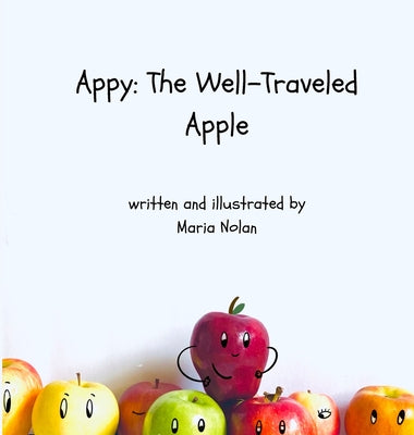 Appy: The Well-Traveled Apple - Hardcover by Books by splitShops