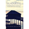 Silhouette: An Exploration into the Art and Science of Mortality; Death and Dying, Loss and Losing