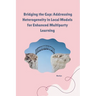 Bridging the Gap: Addressing Heterogeneity in Local Models for Enhanced Multiparty Learning