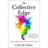 The Collective Edge: Unlocking the Secret Power of Groups