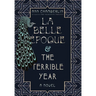 La Belle Époque & The Terrible Year