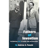 Fathers of Invention: An American Story of Family, Faith and Innovation