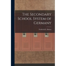 The Secondary School System of Germany