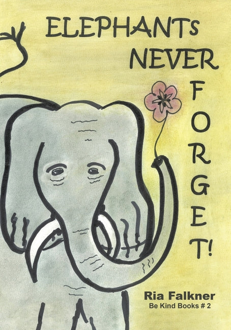 Elephants Never Forget (2nd Edition) - Paperback by Books by splitShops