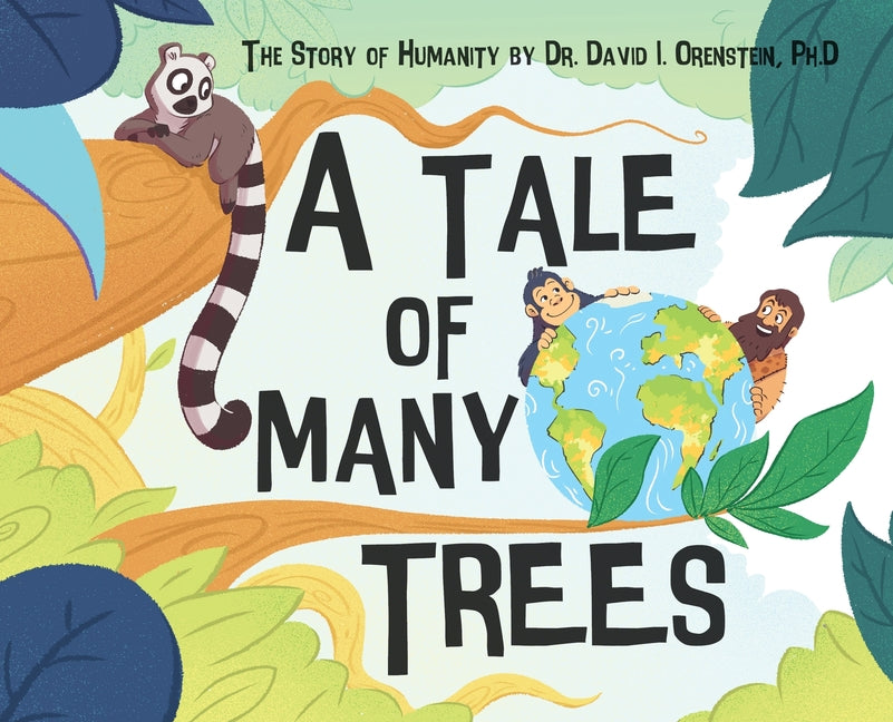 A Tale of Many Trees: The Story of Humanity - Hardcover by Books by splitShops