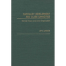 Capitalist Development and Class Capacities: Marxist Theory and Union Organization