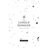 The Lonely Penguin: A Collection of Poetry by Simon Colinson