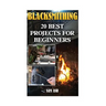 Blacksmithing: 20 Best Projects For Beginners