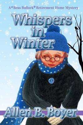 Whispers in Winter: A Bess Bullock Retirement Home Mystery - Paperback by Books by splitShops