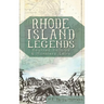 Rhode Island Legends: Haunted Hallows & Monsters' Lairs