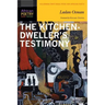The Kitchen-Dweller's Testimony