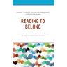 Reading to Belong: Identity, Perspective, and Advocacy in the Elementary Grades