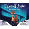 Takeoff Jozie: A Reindeer Story