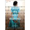 All We Left Behind