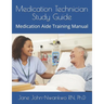 Medication Technician Study Guide: Medication Aide Training Manual