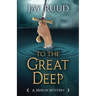 To the Great Deep
