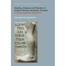 Healing, Disease and Placebo in Graeco-Roman Asclepius Temples: A Neurocognitive Approach