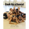 Cook Up A Dance: Art, Music and Dance Improvisation