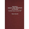 Political Dissent and Opposition in Poland: The Workers' Defense Committee Kor