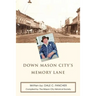 Down Mason City's Memory Lane