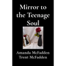 Mirror to the Teenage Soul