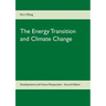 The Energy Transition and Climate Change: Developments and Future Perspectives - Second Edition