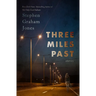Three Miles Past: Stories