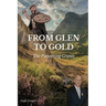 From Glen to Gold: The Pioneering Grants