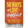 50 Ways to Love Your Career: Approaching the Heart With a Rational Mind