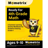 Ready For 4th Grade Math: A Summer Learning Activity Workbook For Students Entering Grade 4 [Ages 9-10]