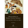 Metamorphosis in Modern German Literature: Transforming Bodies, Identities and Affects