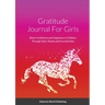 Gratitude Journal For Girls: Boost Confidence and Happiness in Children Through Daily Thanks and Fun Activities