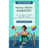 Social Media Marketing: Unveiling the Digital Marketing Landscape (The Top Chatgpt Prompts for Viral Social Media Marketing Strategies)