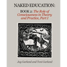 Naked Education: Book 2: The Role of Consciousness in Theory and Practice