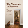 The Moments In Between