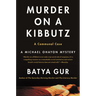 Murder on a Kibbutz: A Communal Case