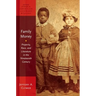 Family Money: Property, Race, and Literature in the Nineteenth Century