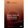 Seven Years of Membranes: Feature Paper 2017