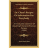 Dr. Chase's Recipes or Information for Everybody: An Invaluable Collection of about Eight Hundred Practical Recipes (1866)
