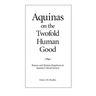 Aquinas on the Twofold Human Good