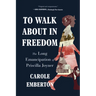 To Walk about in Freedom: The Long Emancipation of Priscilla Joyner