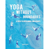 Yoga Without Boundaries